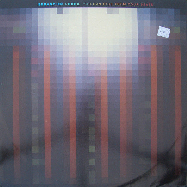 Sebastien Leger* : You Can Hide From Your Beats (12")