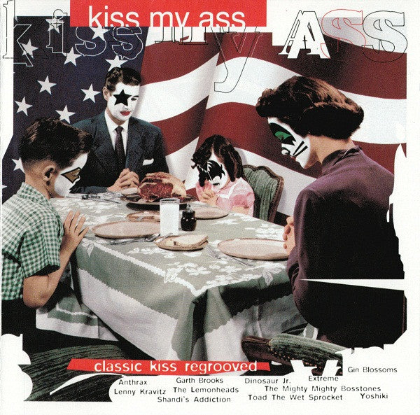 Various : Kiss My Ass (Classic Kiss Regrooved) (CD, Album, Club)