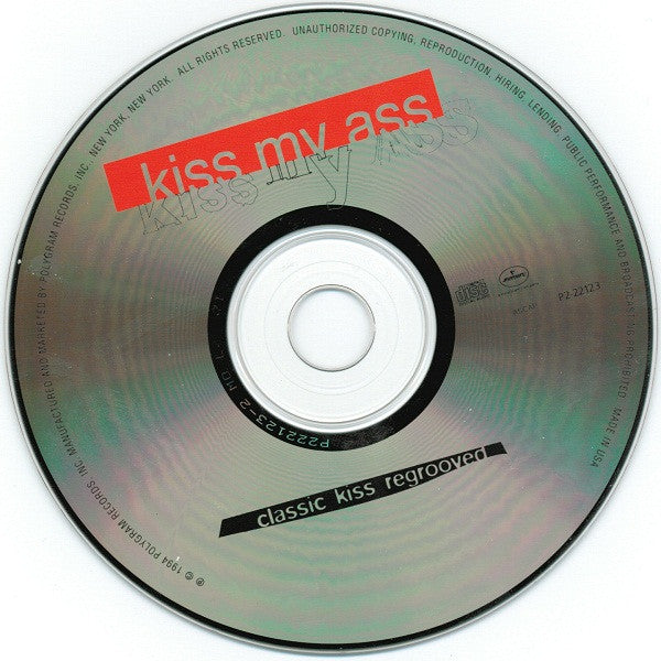 Various : Kiss My Ass (Classic Kiss Regrooved) (CD, Album, Club)