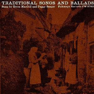 Ewan MacColl And Peggy Seeger : Traditional Songs And Ballads (LP, Album)
