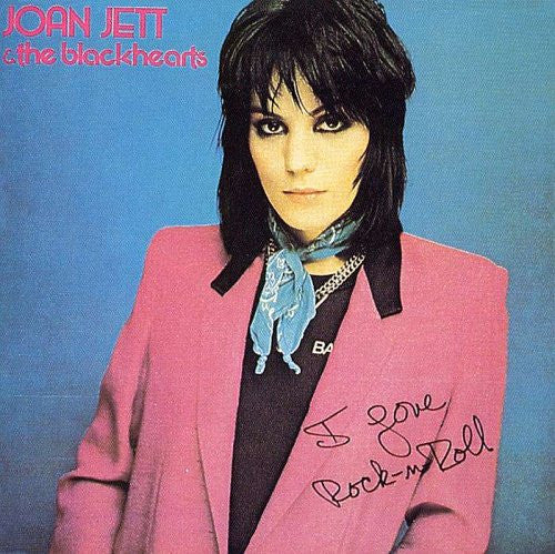 Joan Jett & The Blackhearts : I Love Rock 'N Roll (CD, Album, Enh, RE, RM)