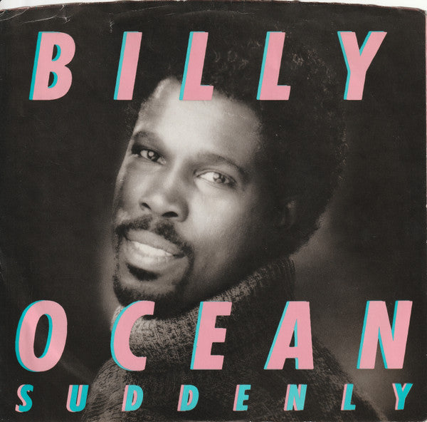 Billy Ocean : Suddenly (7", Single, Styrene, Ind)