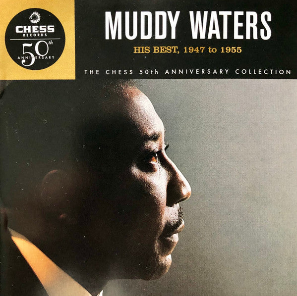Muddy Waters : His Best 1947 To 1955 (CD, Comp, RM)