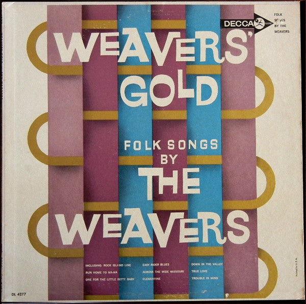 The Weavers : Weavers Gold Folk Songs By The Weavers (LP, Album, Mono)