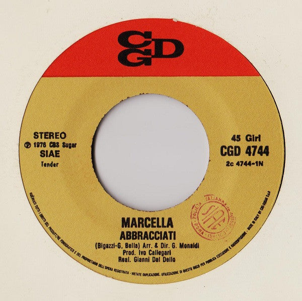 Marcella* : Abbracciati (7")
