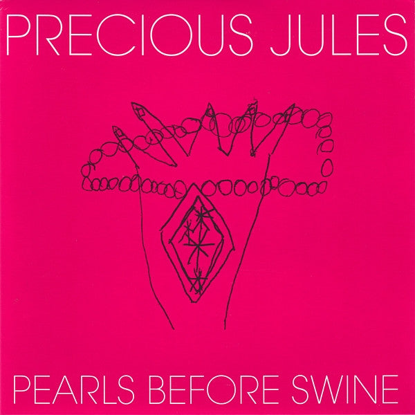 Precious Jules : Pearls Before Swine (7", Single)