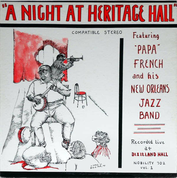 "Papa" French And His New Orleans Jazz Band : A Night At Heritage Hall (LP, Album, RE)