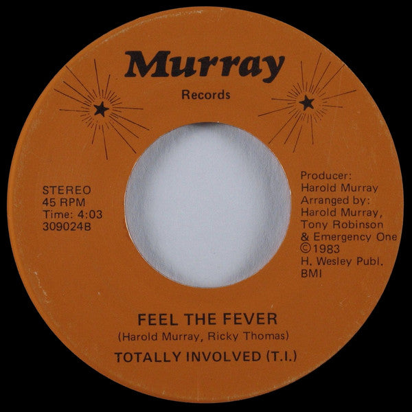Totally Involved (T.I.) : Star / Feel The Fever (7")