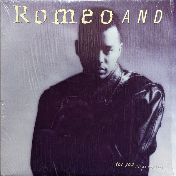 Romeo And : For You (I'll Do Anything) (12")