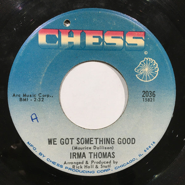Irma Thomas : Good To Me / We Got Something Good (7", Single)