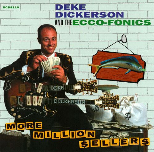 Deke Dickerson & The Ecco-Fonics : More Million $eller$ (CD, Album)