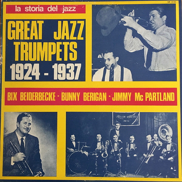 Bix Beiderbecke - Bunny Berigan - Jimmy McPartland : Great Jazz Trumpets 1924 - 1937 (LP, Comp)