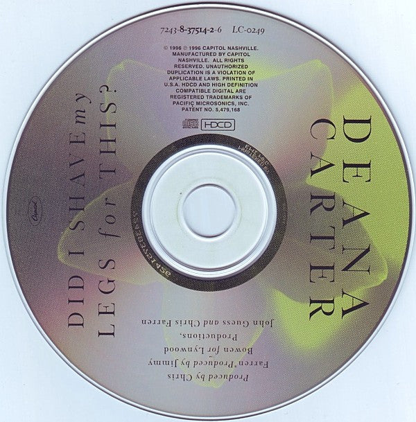 Deana Carter : Did I Shave My Legs For This? (HDCD, Album)
