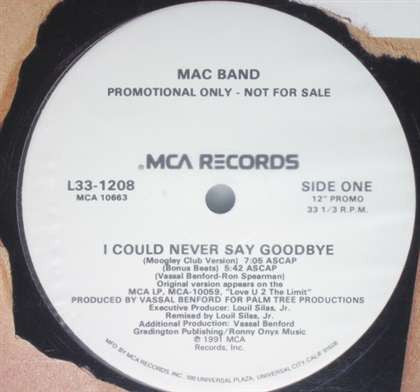 Mac Band Featuring The McCampbell Brothers : I Could Never Say Goodbye (12", Promo)