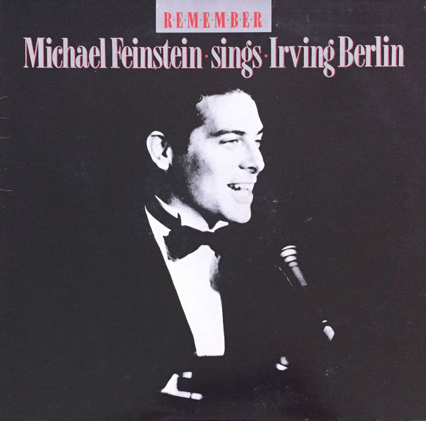 Michael Feinstein Sings Irving Berlin : Remember (LP, Album)