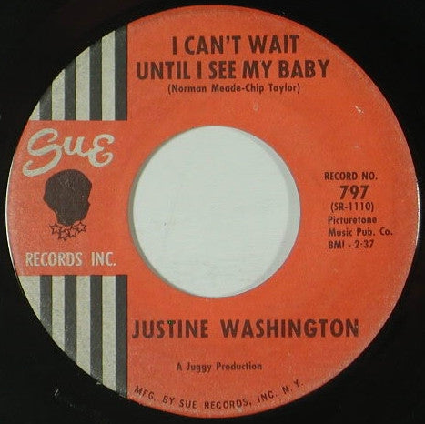Justine Washington : Who's Going To Take Care Of Me / I Can't Wait Until I See My Baby (7")
