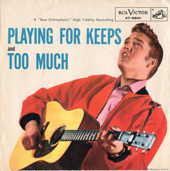 Elvis Presley With The Jordanaires : Playing For Keeps / Too Much (7", Single, Mono)