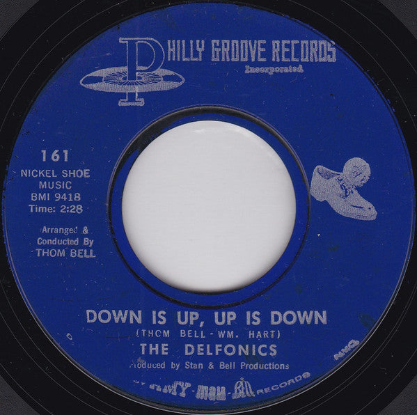 The Delfonics : Didn't I (Blow Your Mind This Time) / Down Is Up, Up Is Down (7", Single, Bes)