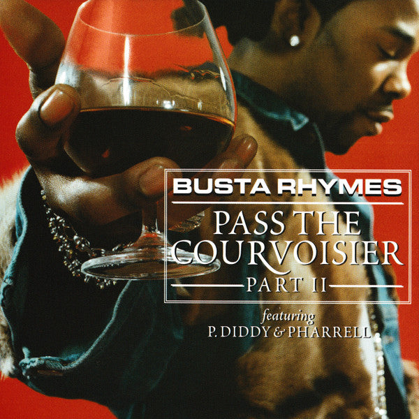 Busta Rhymes Feat. P. Diddy & Pharrell* : Pass The Courvoisier Part II (CD, Single, Promo)