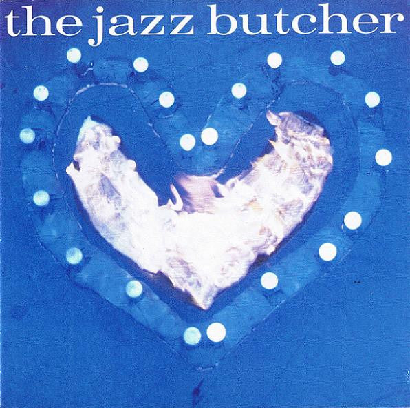The Jazz Butcher : Condition Blue (CD, Album, RE)
