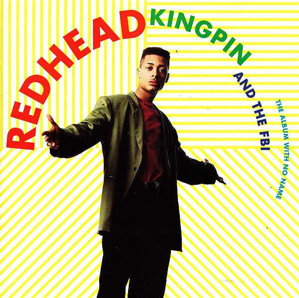 Redhead Kingpin And The FBI : The Album With No Name (CD, Album)