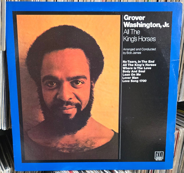 Grover Washington, Jr. : All The King's Horses (LP, Album, RE)