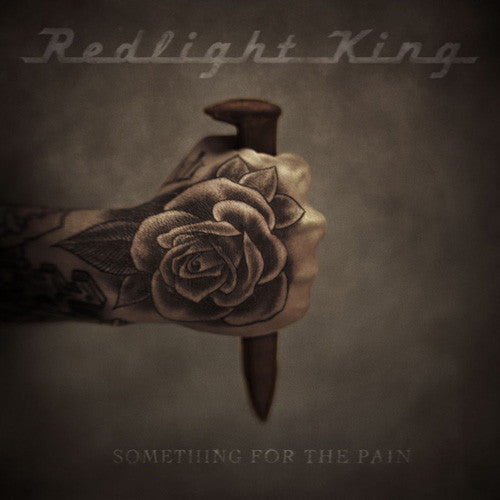 Redlight King : Something For The Pain (CD, Album, Enh)