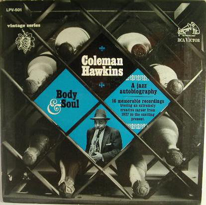 Coleman Hawkins : Body And Soul: A Jazz Autobiography (LP, Comp, RM, Ind)