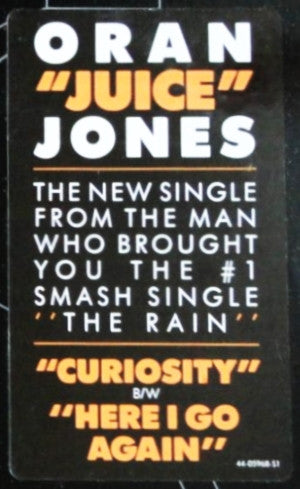 Oran 'Juice' Jones : Curiosity B/W Here I Go Again (12", Single)
