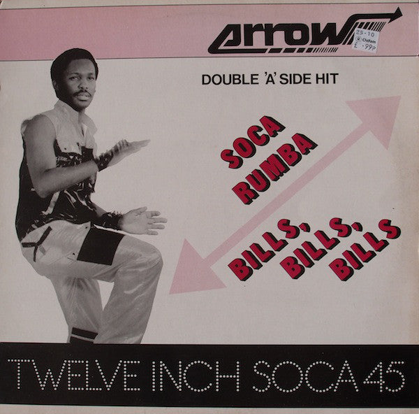 Arrow (2) : Soca Rumba / Bills, Bills, Bills (12")