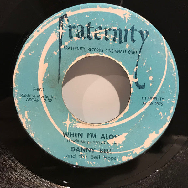 Danny Bell And The Bell Hops* : When I'm Alone / Chili With Honey (7", Single)