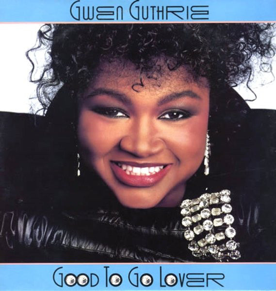 Gwen Guthrie : Good To Go Lover (LP, Album)