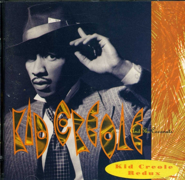 Kid Creole And The Coconuts : Kid Creole Redux (CD, Comp)