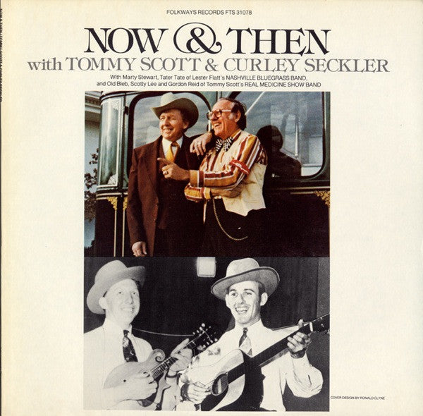 Tommy Scott (7) & Curly Seckler : Now & Then (LP, Album)