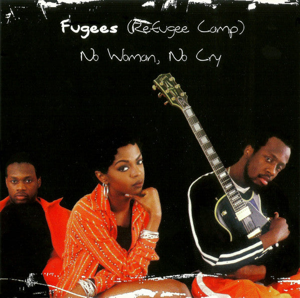 Fugees (Refugee Camp)* : No Woman, No Cry (CD, Single, Promo)