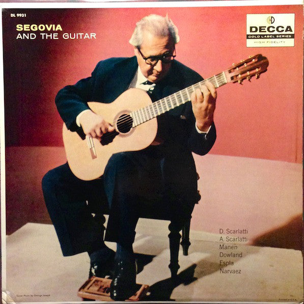 Segovia* : Segovia And The Guitar (LP, Album, Mono, RP)
