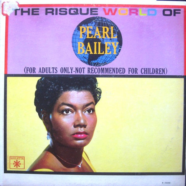 Pearl Bailey : The Risque World Of Pearl Bailey (LP, Comp, Mono)