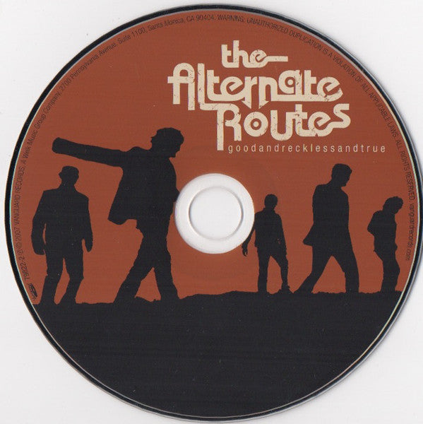 The Alternate Routes : Good And Reckless And True (CD, Album, RE, RM)