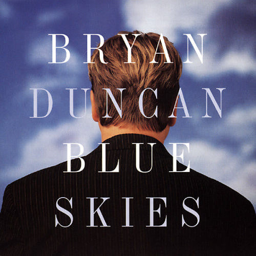 Bryan Duncan : Blue Skies (HDCD, Album)
