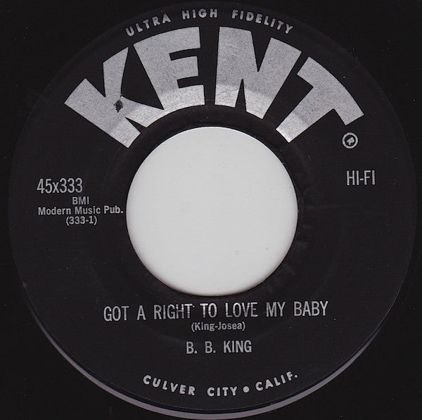 B.B. King : Got A Right To Love My Baby / My Own Fault (7")