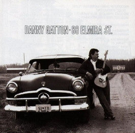 Danny Gatton : 88 Elmira St. (CD, Album)