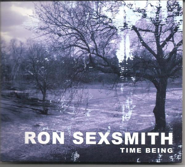 Ron Sexsmith : Time Being (CD, Album, Dig)