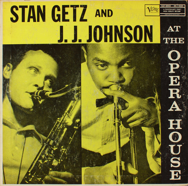 Stan Getz And J.J. Johnson : At The Opera House (LP, Album, Mono)