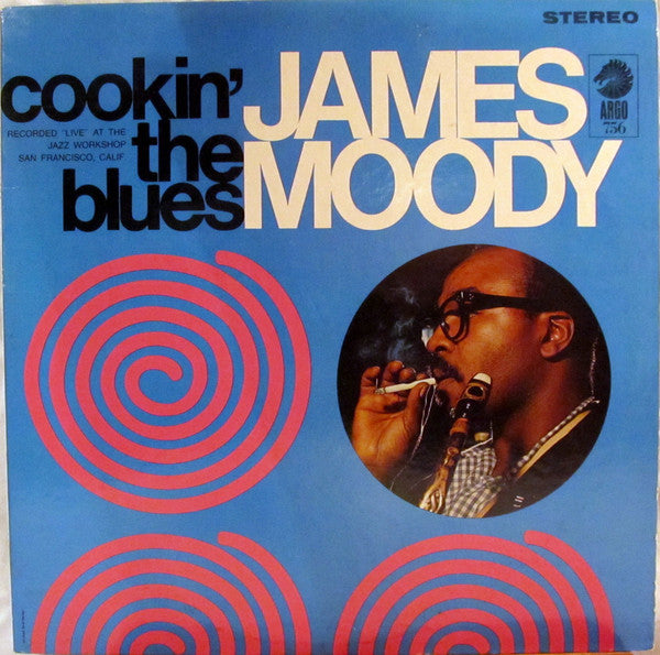 James Moody : Cookin' The Blues (LP, Album, Ind)