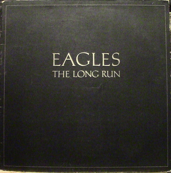 Eagles : The Long Run (LP, Album)