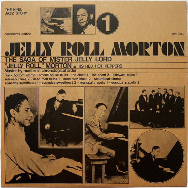 Jelly Roll Morton & His Red Hot Peppers* : The Saga Of Mister Jelly Lord Vol. 1 (LP, Comp)