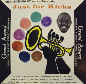 Rex Stewart And His Friends : Just For Kicks (LP, Album, Mono)