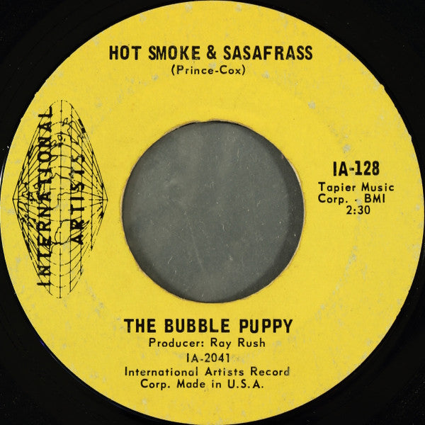Bubble Puppy : Hot Smoke & Sasafrass (7", Single, Styrene, Pit)