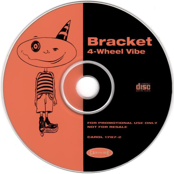 Bracket : 4-Wheel Vibe (CD, Advance, Album, Promo)