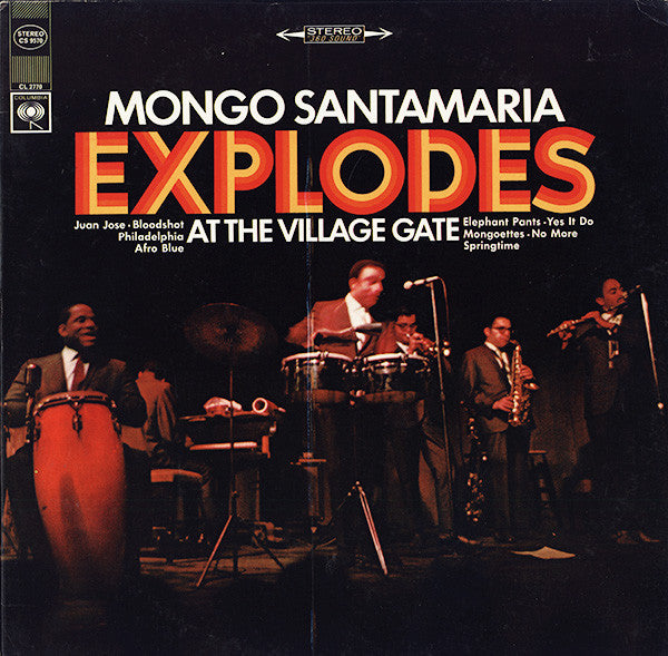 Mongo Santamaria : Mongo Santamaria Explodes At The Village Gate (LP, Album)
